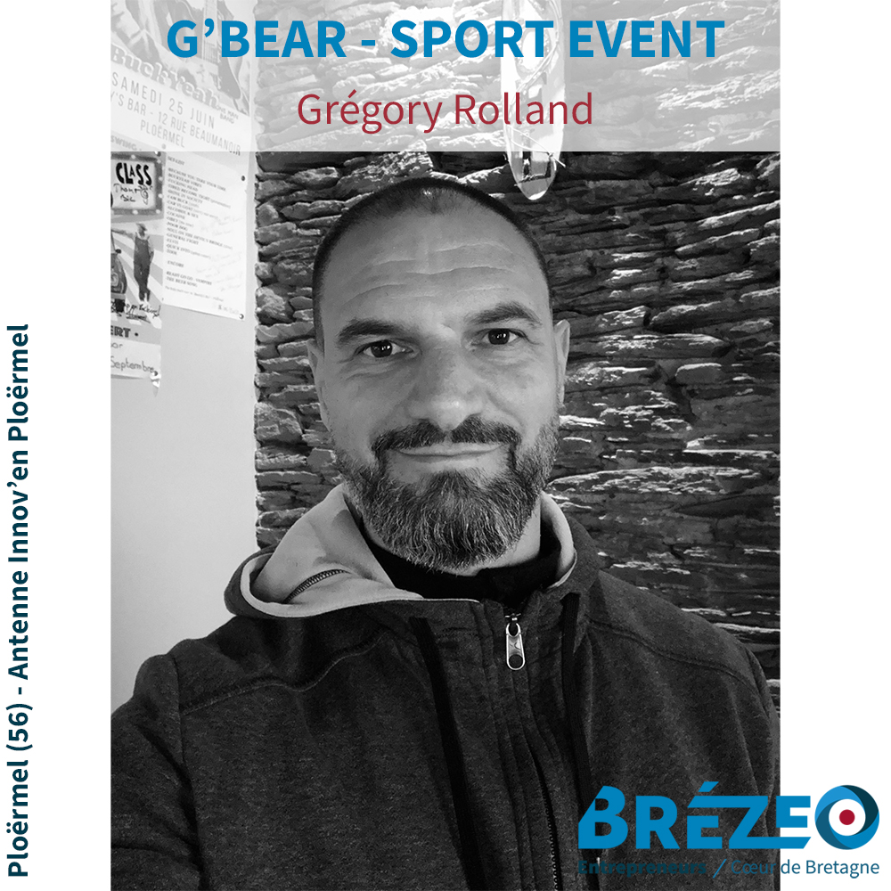 Rencontre avec Grégory Rolland de G’BEAR - SPORT EVENT à Ploërmel