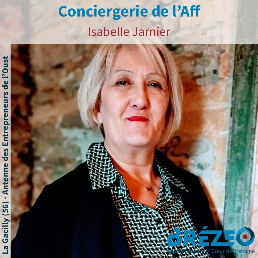Rencontre avec Isabelle JARNIER de la Conciergerie de l’Aff à Malestroit, Guer et La Gacilly